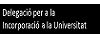 Delegació per la incorporació a la universitat