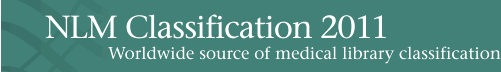 NLM Classification 2005: Worldwide source of medical library classification 