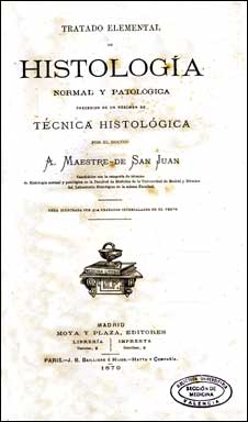 Maestre de San Juan, A., 'Tratado de Histologa normal y patolgica', 1879