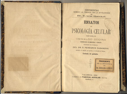 E. Haeckel, 'Ensayos de Psicología celular, Valencia'. Pascual Aguilar, 1882
