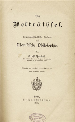 Ernst Haeckel (1900), 'Die Welträthsel. Gemeinverständliche Studien über Monistische Philosophie'