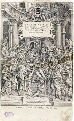 ; A. Vesalio, De Humanis Corporis fabrica (1556). Portada