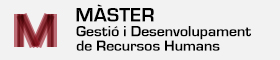 Màster en Gestió i Desenvolupament de Recursos Humans