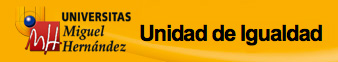 Universidas Miguel Hernández. Unidad de Igualdad