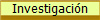 Investigaci�n