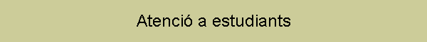 Atenci a estudiants