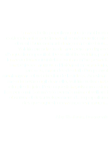 Cuadro de texto: La mes bella papallona que jo mai havia col.leccionat repentinament se mapareix entre el vent i burlonament dana en laire blau... Voldria prendre-la de nou per no dispose daquesta capacitat. De veritat ho voldria, per la meua formaci intel.lectual no mho permet. Tamb jo soc naixcut a Platnia i magradaria, junt a tu, mirar des de dalt dun penyal muntanyenc el vol circular de les idees. Acostant-me a la nostra gil doncella, voldria voltar amb ella ple de joia. Per aquests impulsos no estan fets per a mi. Sols mest perms mirar al voltant i observar el desenvolupament de la papallona des que aquesta comena sent gruga... Aby Warburg, Fragments