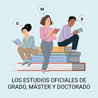 Los estudios oficiales de grado, máster y doctorado