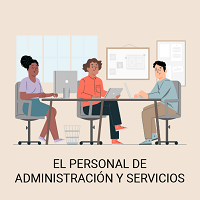 El personal de administración y servicios