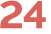 24