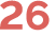 26
