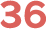 36