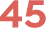 45