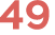 49