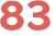 83