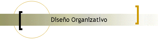 Dise�o Organizativo