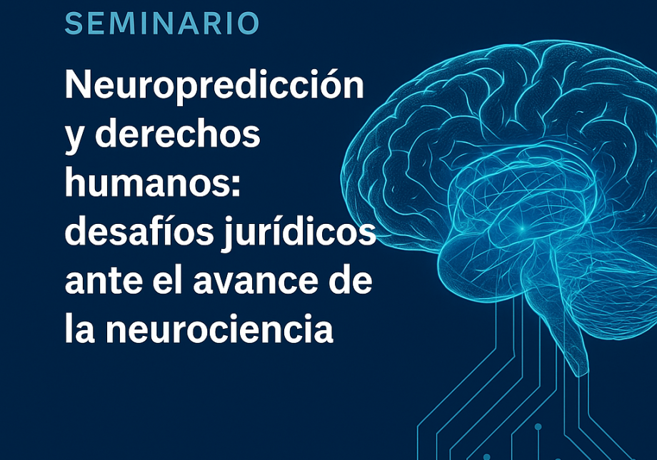 Seminario Neuropredicción y derechos humanos