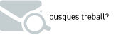 Busques treball?