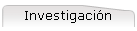 Investigacin