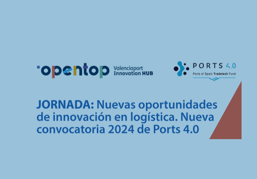 Cartel con el título: Jornada Nuevas oportunidades de innovación en logística. Nueva convocatoria 2024 de Ports 4.0.