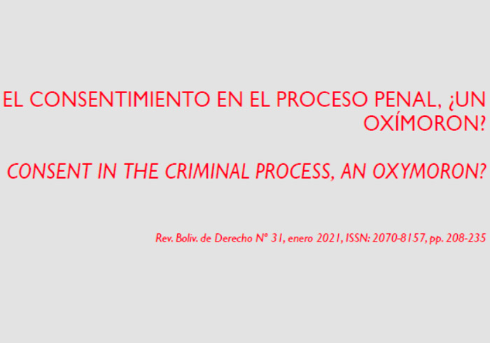 “El consentimiento en el proceso penal, ¿un oxímoron?”