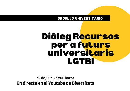 Cartell Diàleg Recursos per a futurs universitaris LGTBI