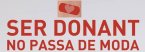 Ser donant no passa de moda