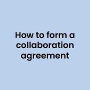 How to form a collaboration agreement