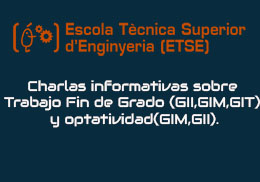 Charlas de Optatividad (GII/GIM) y TFG (GII/GIM/GIT)