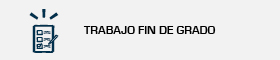 Se abrirá una nueva ventana. Anuncios Trabajo Fin de Grado