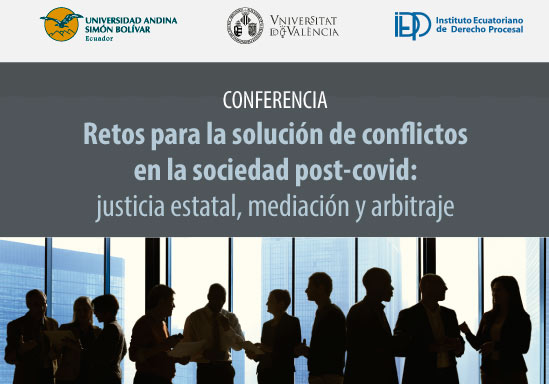 Congreso Internacional “Retos para la solución de conflictos en la sociedad post-covid”