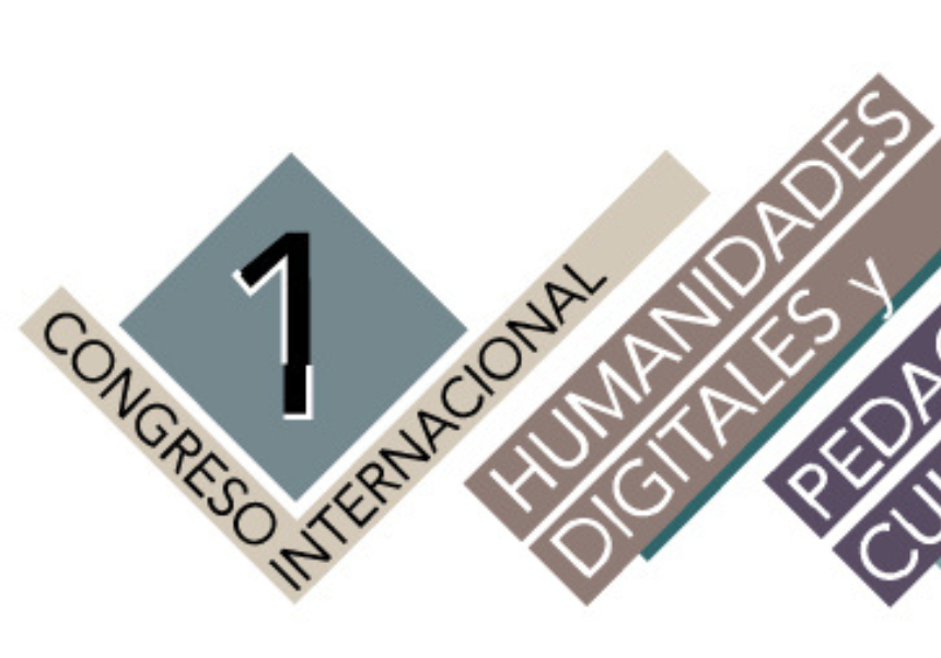 I Congreso Internacional Humanidades Digitales y Pedagogías Culturales