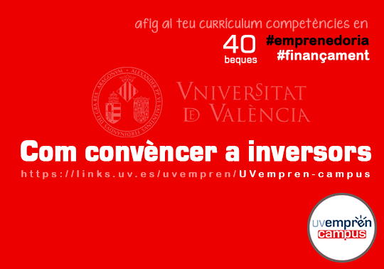 El Campus UVemprén-Santander Universidades llança la segona edició del curs Com convèncer a inversors