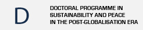 This opens a new window Link to Doctoral Programme in Sustainability and Peace in Post-Globalisation Era web page