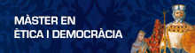 S'obrirà una nova finestra. Master Ètica y Democràcia
