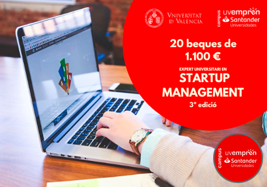 La Universitat de València i Santander Universidades convoquen 20 beques de 1.100 € per a la matrícula en el títol propi d'Expert Universitari en Startup Management dirigides a persones emprenedores de titulacions STEAM i Humanitats