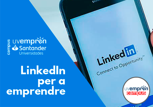 El programa UVemprén Campus presenta el curs «Linkedin per a emprendre», amb 40 beques finançades per Santander Universidades