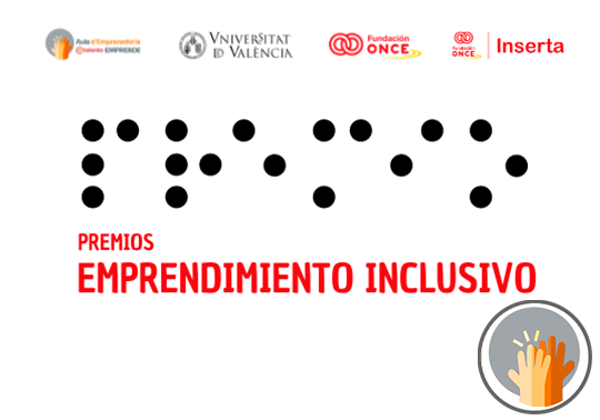 L’Aula d’Emprenedoria Inclusiva de la Universitat de València, Fundación ONCE i Asociación Inserta Empleo promouen la I edició dels premis d’emprenedoria inclusiva amb 5.500 € per als millors projectes impulsats per estudiants amb discapacitat
