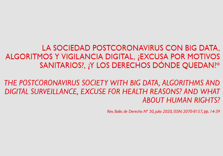 La sociedad postcoronavirus con Big Data, algoritmos y vigilancia digital, ¿excusa por motivos sanitarios?, ¿y los derechos dónde quedan?