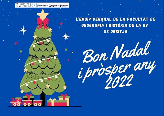 El Equipo Decanal de la Facultad de Geografía e Historia os desea Feliz Navidad y próspero año 2022