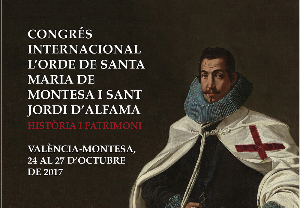 Congrés Internacional l'Orde de Santa Maria de Montesa I Sant Jordi d'Alfama. Història i Patrimoni