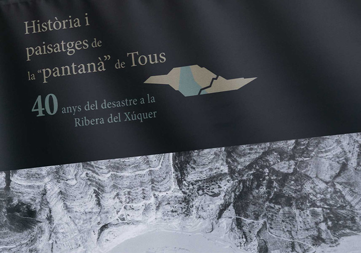 Historia y paisajes de la “pantanada” de Tous. 40 años del desastre de la Ribera del Júcar.