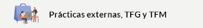 Prácticas Externas, TFG i TFM