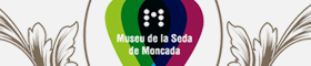 This opens a new window Museu de la Seda Moncada