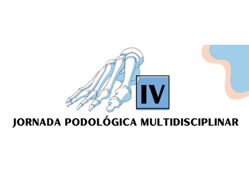 IV Jornada Podológica Multidisciplinar