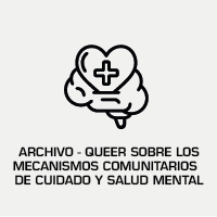 Institut Interuniversitari López Piñero-Arxiu d'Història Oral Queer sobre mecanismes comunitaris de cures i salut mental