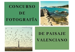 La Cátedra de Participación Ciudadana y Paisajes Valencianos convoca la tercera edición de su concurso de fotografía