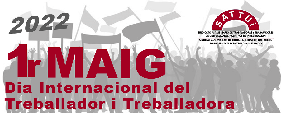 1r de Maig 2022: Dia Internacional de les Treballadores i els Treballadors