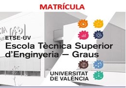 MATRÍCULA EN GRAUS DE L’ETSE-UV - CURS 2018-2019