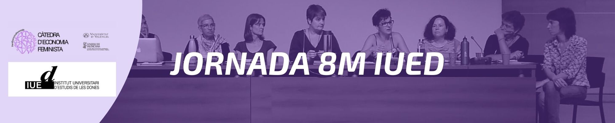 Jornada 8M IUED-Cátedra Economía Feminista. 